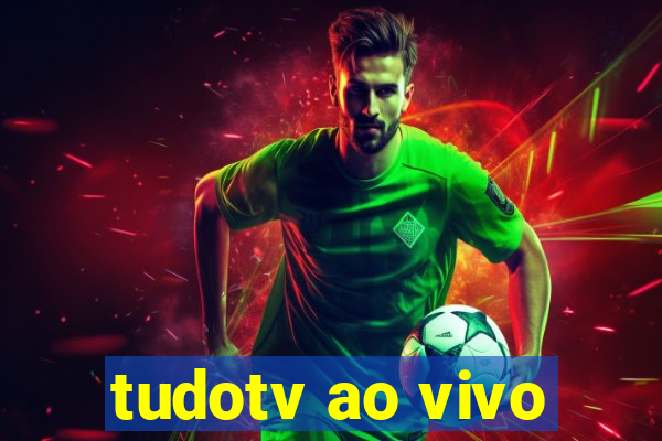 tudotv ao vivo